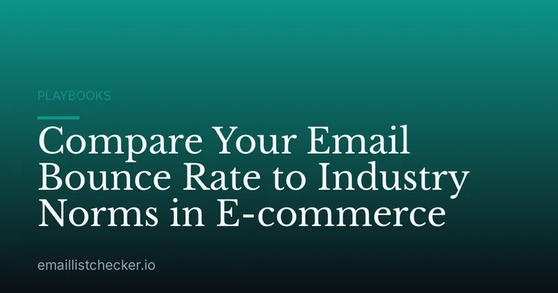 Compare Your Email Bounce Rate to Industry Norms in E-commerce