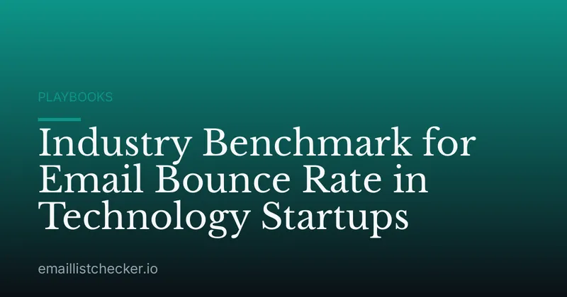 Industry Benchmark for Email Bounce Rate in Technology Startups