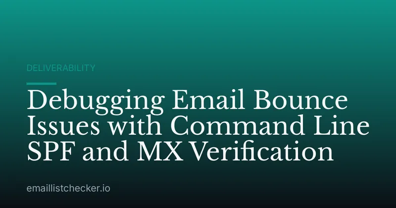 Debugging Email Bounce Issues with Command Line SPF and MX Verification