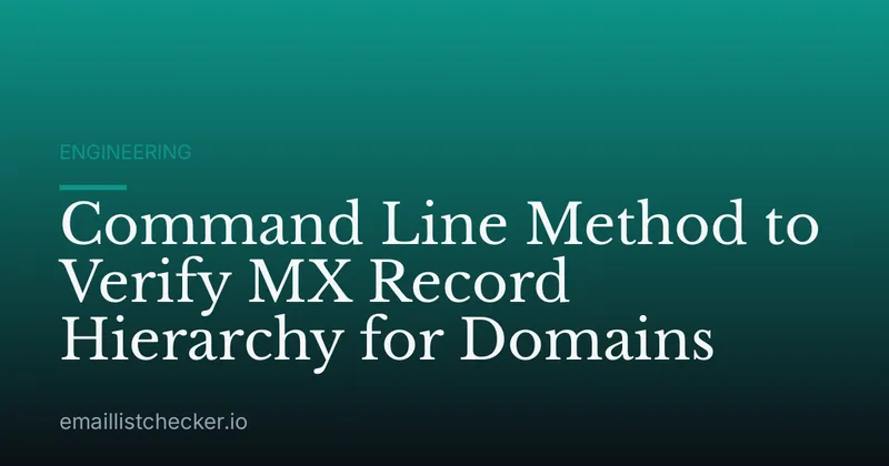 Command Line Method to Verify MX Record Hierarchy for Domains
