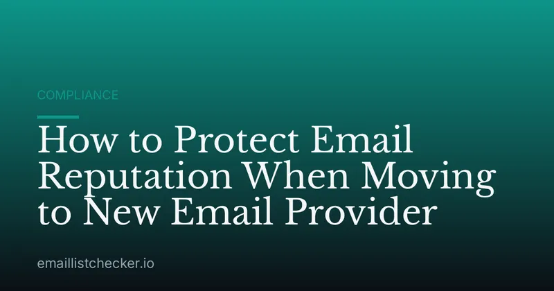 How to Protect Email Reputation When Moving to New Email Provider
