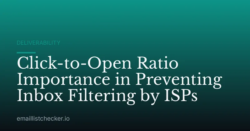 Click-to-Open Ratio Importance in Preventing Inbox Filtering by ISPs