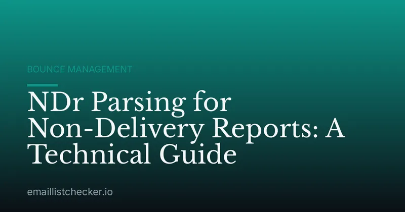 NDr Parsing for Non-Delivery Reports: A Technical Guide
