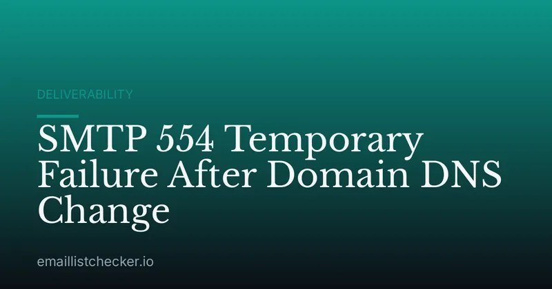 SMTP 554 Temporary Failure After Domain DNS Change
