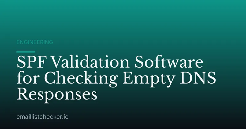 SPF Validation Software for Checking Empty DNS Responses