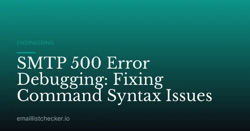 SMTP 500 Error Debugging: Fixing Command Syntax Issues