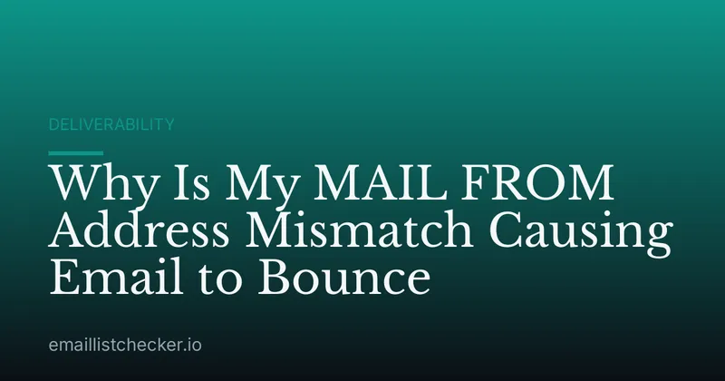 Why Is My MAIL FROM Address Mismatch Causing Email to Bounce