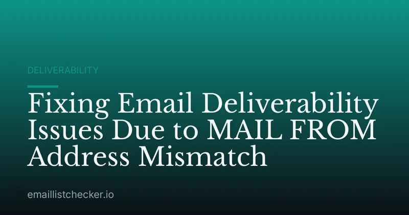 Fixing Email Deliverability Issues Due to MAIL FROM Address Mismatch