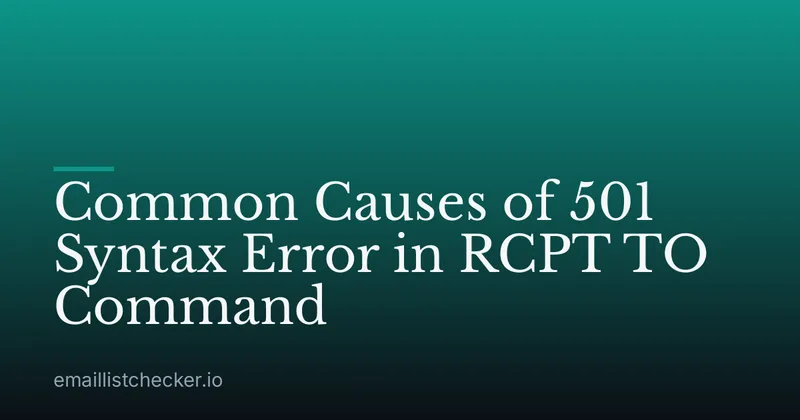 Common Causes of 501 Syntax Error in RCPT TO Command