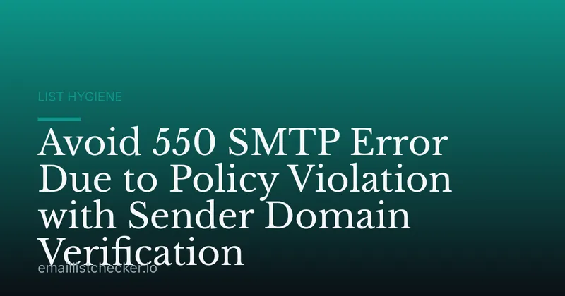 Avoid 550 SMTP Error Due to Policy Violation with Sender Domain Verification