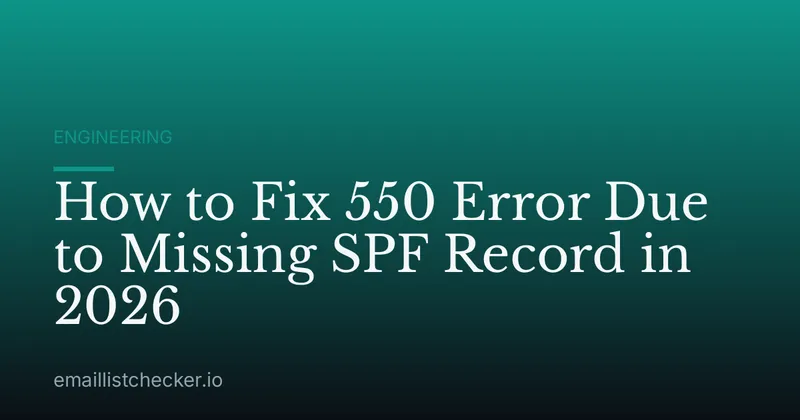 How to Fix 550 Error Due to Missing SPF Record in 2026
