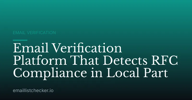 Email Verification Platform That Detects RFC Compliance in Local Part