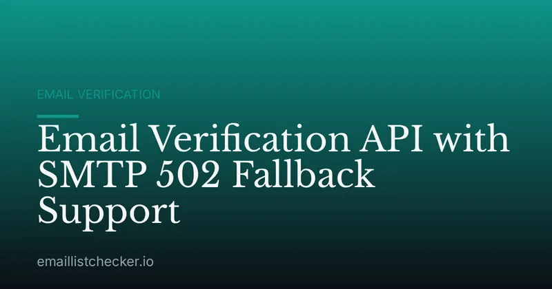 Email Verification API with SMTP 502 Fallback Support