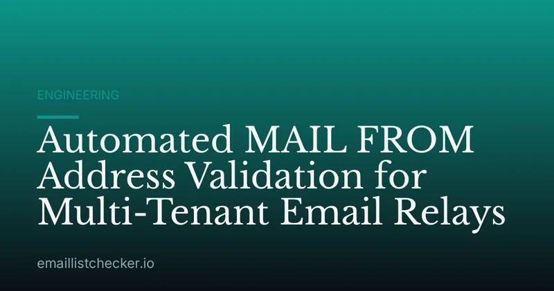Automated MAIL FROM Address Validation for Multi-Tenant Email Relays