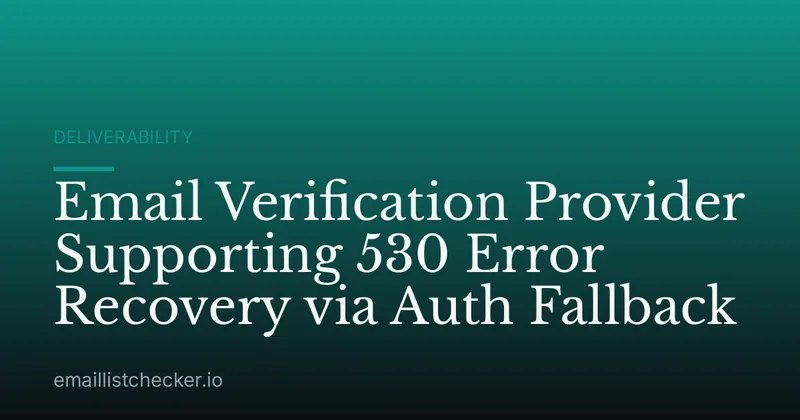 Email Verification Provider Supporting 530 Error Recovery via Auth Fallback