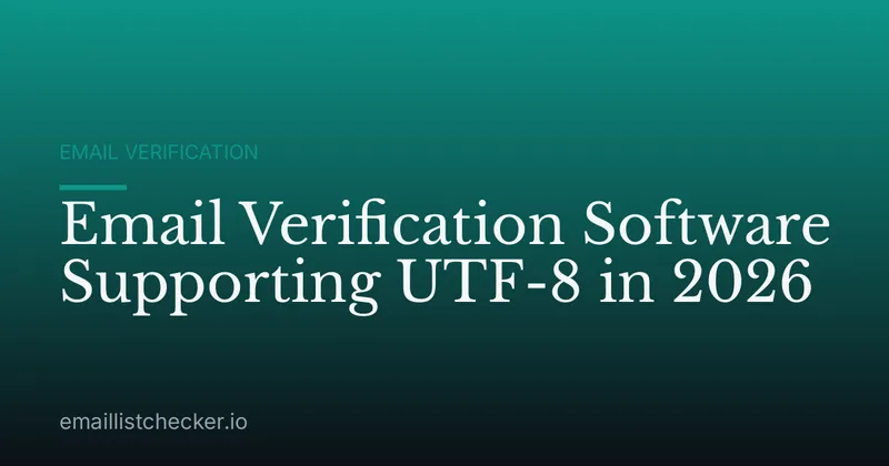 Email Verification Software Supporting UTF-8 in 2026