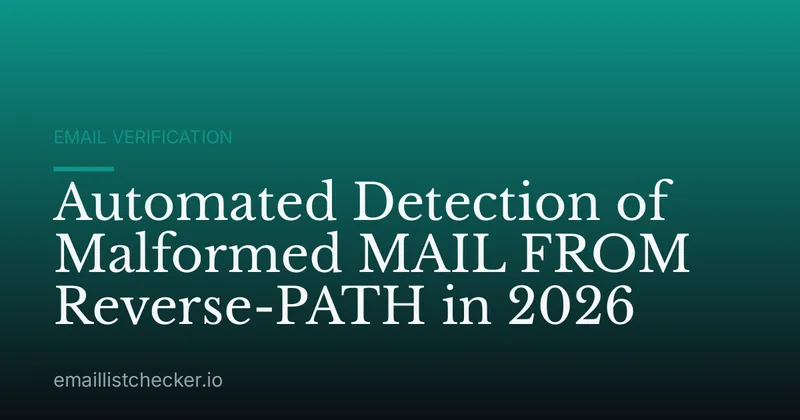 Automated Detection of Malformed MAIL FROM Reverse-PATH in 2026