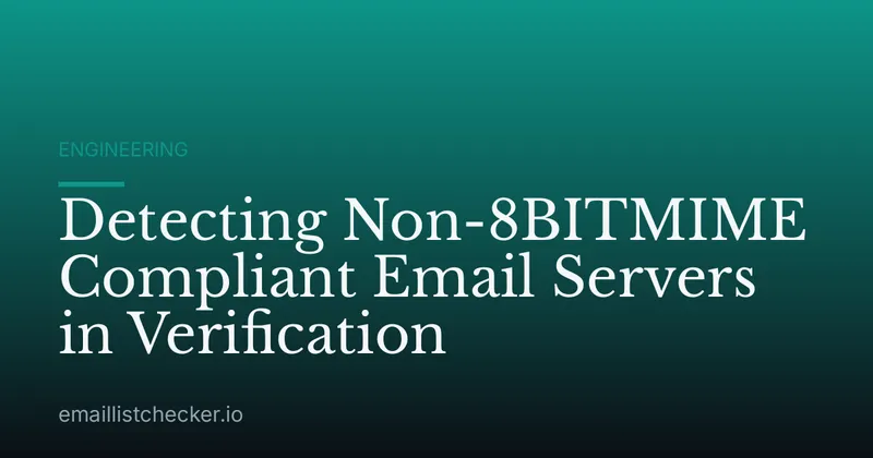 Detecting Non-8BITMIME Compliant Email Servers in Verification