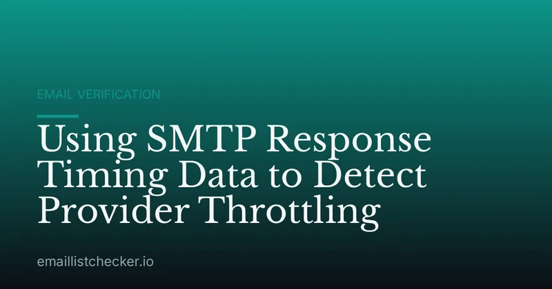Using SMTP Response Timing Data to Detect Provider Throttling