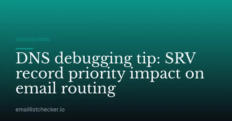 DNS debugging tip: SRV record priority impact on email routing