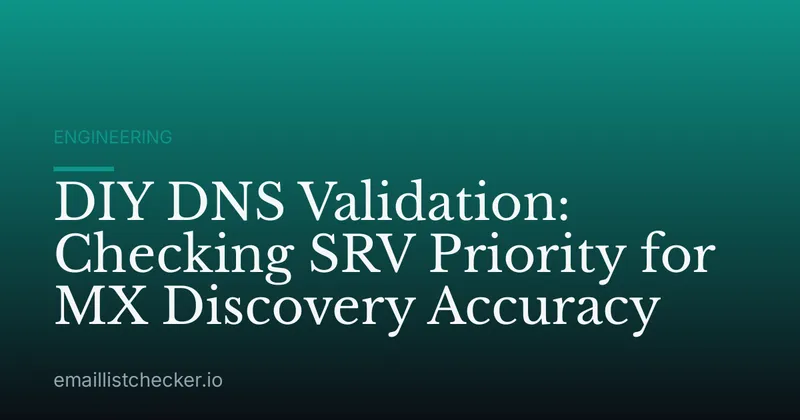 DIY DNS Validation: Checking SRV Priority for MX Discovery Accuracy
