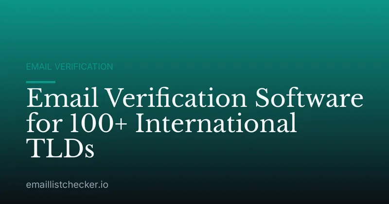 Email Verification Software for 100+ International TLDs
