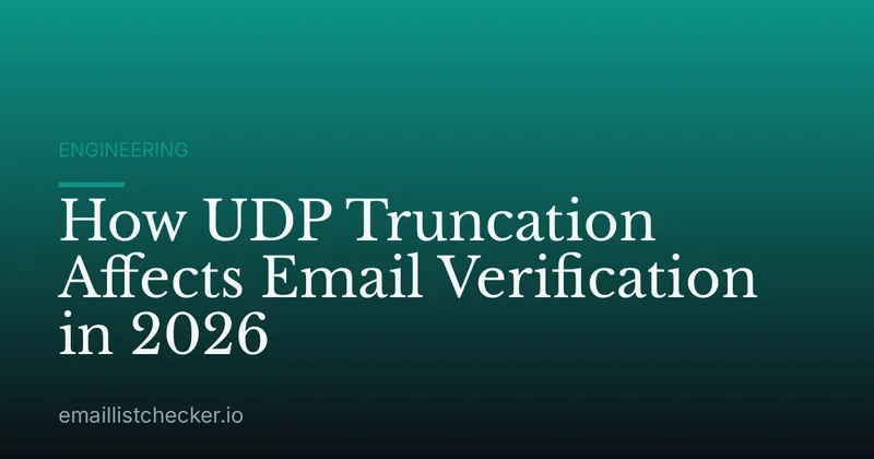How UDP Truncation Affects Email Verification in 2026