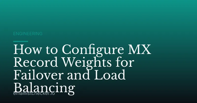 How to Configure MX Record Weights for Failover and Load Balancing