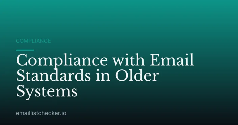 Compliance with Email Standards in Older Systems