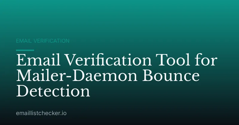 Email Verification Tool for Mailer-Daemon Bounce Detection