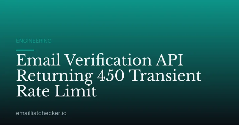 Email Verification API Returning 450 Transient Rate Limit