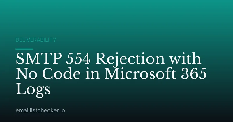 SMTP 554 Rejection with No Code in Microsoft 365 Logs