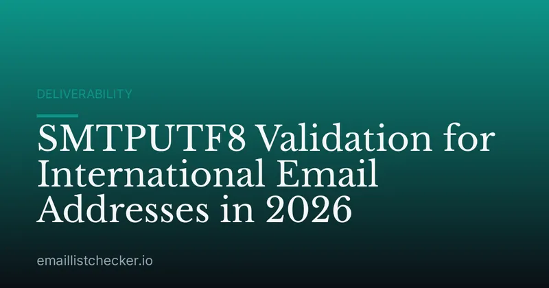 SMTPUTF8 Validation for International Email Addresses in 2026