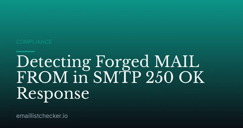 Detecting Forged MAIL FROM in SMTP 250 OK Response