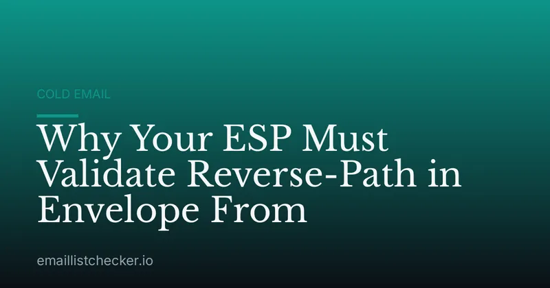 Why Your ESP Must Validate Reverse-Path in Envelope From