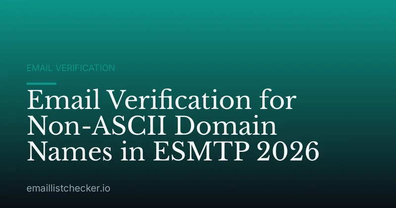 Email Verification for Non-ASCII Domain Names in ESMTP 2026