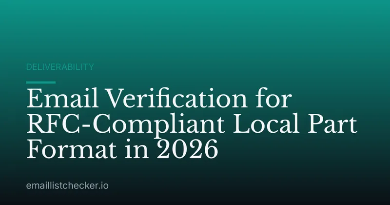 Email Verification for RFC-Compliant Local Part Format in 2026