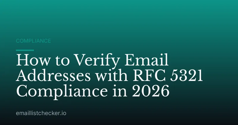 How to Verify Email Addresses with RFC 5321 Compliance in 2026