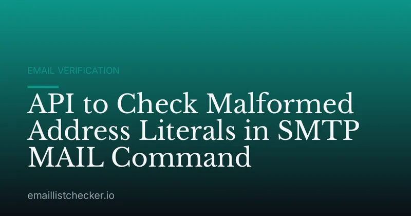 API to Check Malformed Address Literals in SMTP MAIL Command