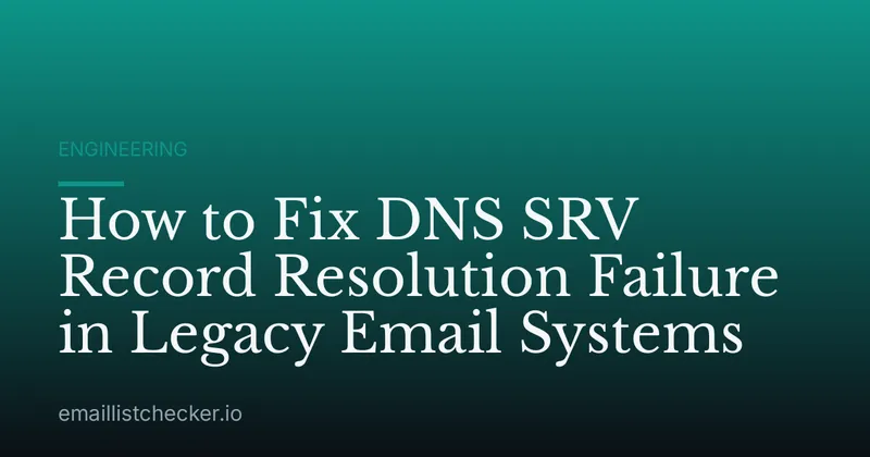 How to Fix DNS SRV Record Resolution Failure in Legacy Email Systems