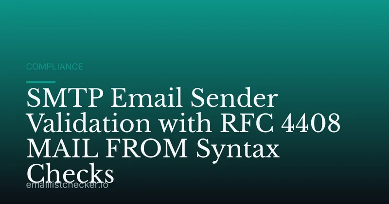 SMTP Email Sender Validation with RFC 4408 MAIL FROM Syntax Checks