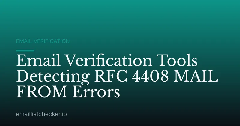 Email Verification Tools Detecting RFC 4408 MAIL FROM Errors