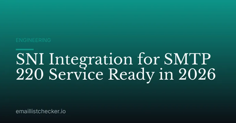 SNI Integration for SMTP 220 Service Ready in 2026