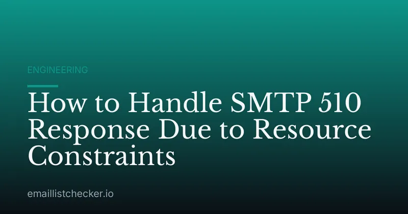 How to Handle SMTP 510 Response Due to Resource Constraints