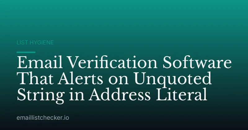 Email Verification Software That Alerts on Unquoted String in Address Literal