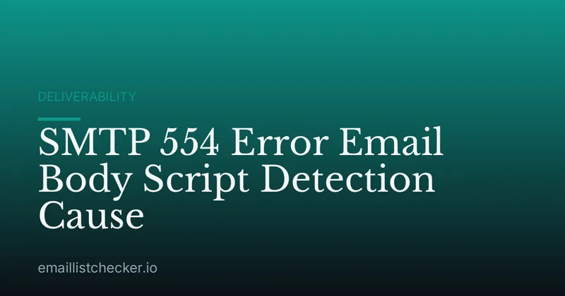 SMTP 554 Error Email Body Script Detection Cause