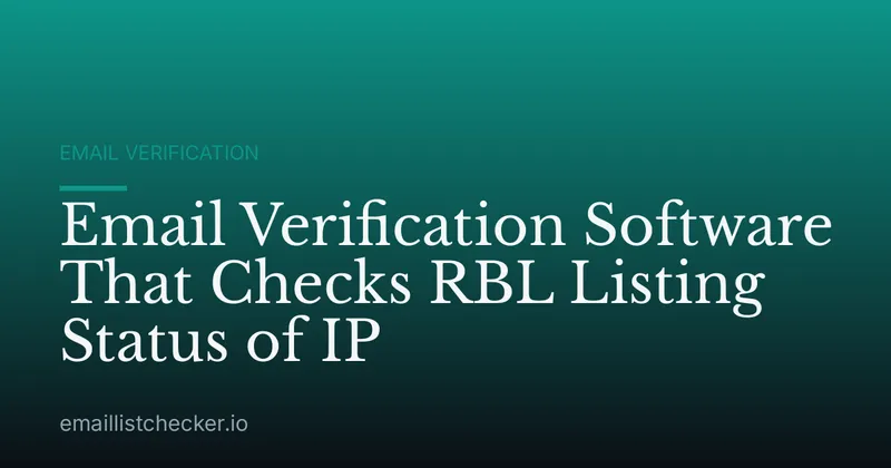 Email Verification Software That Checks RBL Listing Status of IP