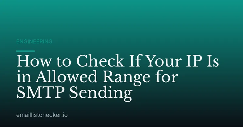 How to Check If Your IP Is in Allowed Range for SMTP Sending