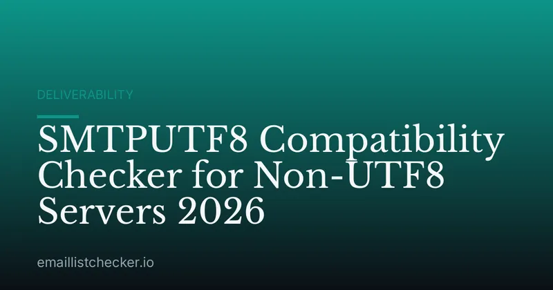 SMTPUTF8 Compatibility Checker for Non-UTF8 Servers 2026