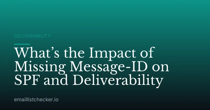 What’s the Impact of Missing Message-ID on SPF and Deliverability